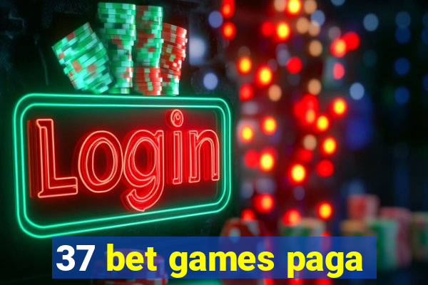 37 bet games paga